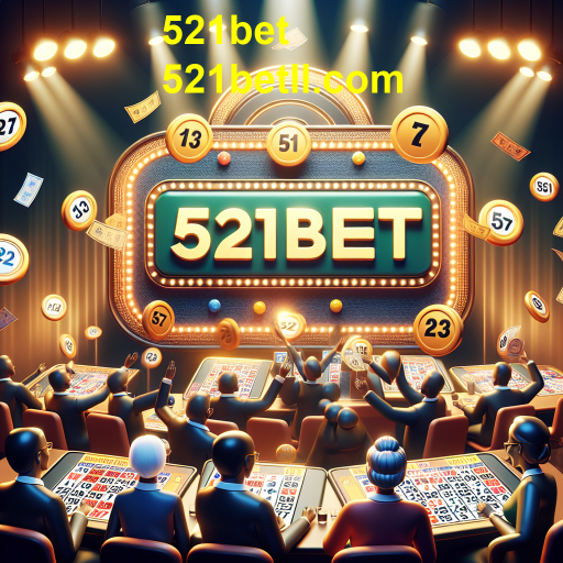 A Emoção do Bingo no 521bet: Diversão e Premiação